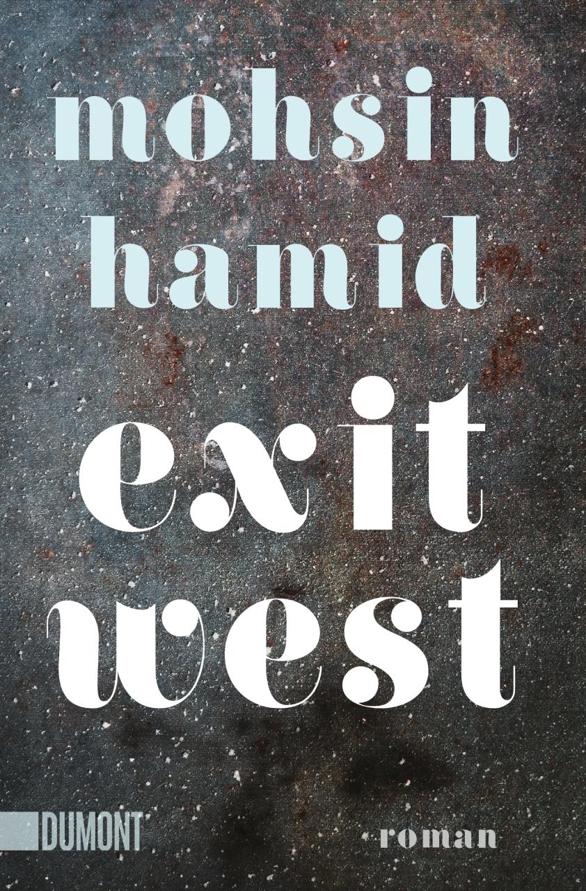 Cover: 9783832164645 | Exit West | Mohsin Hamid | Taschenbuch | DuMont Taschenbücher | 224 S.