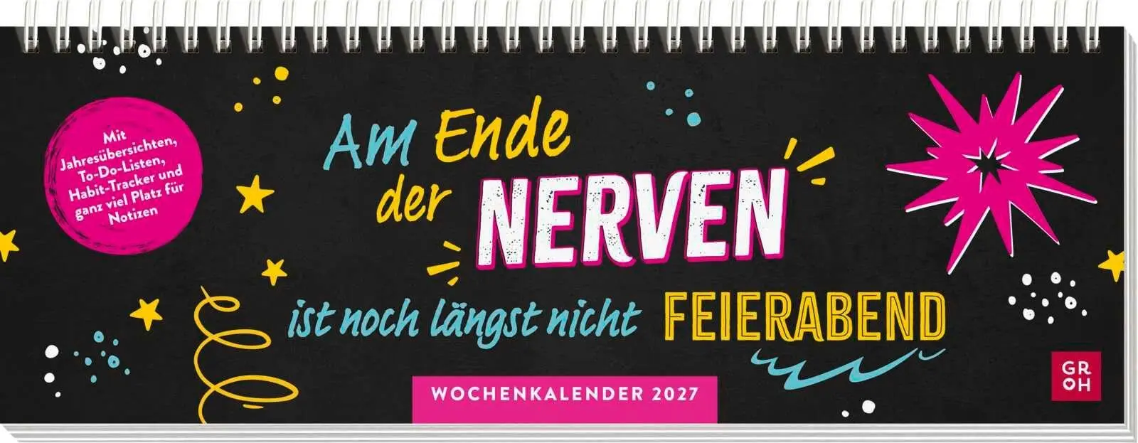 Cover: 4036442014745 | Tischkalender 2027 quer: Am Ende der Nerven ist noch längst nicht...