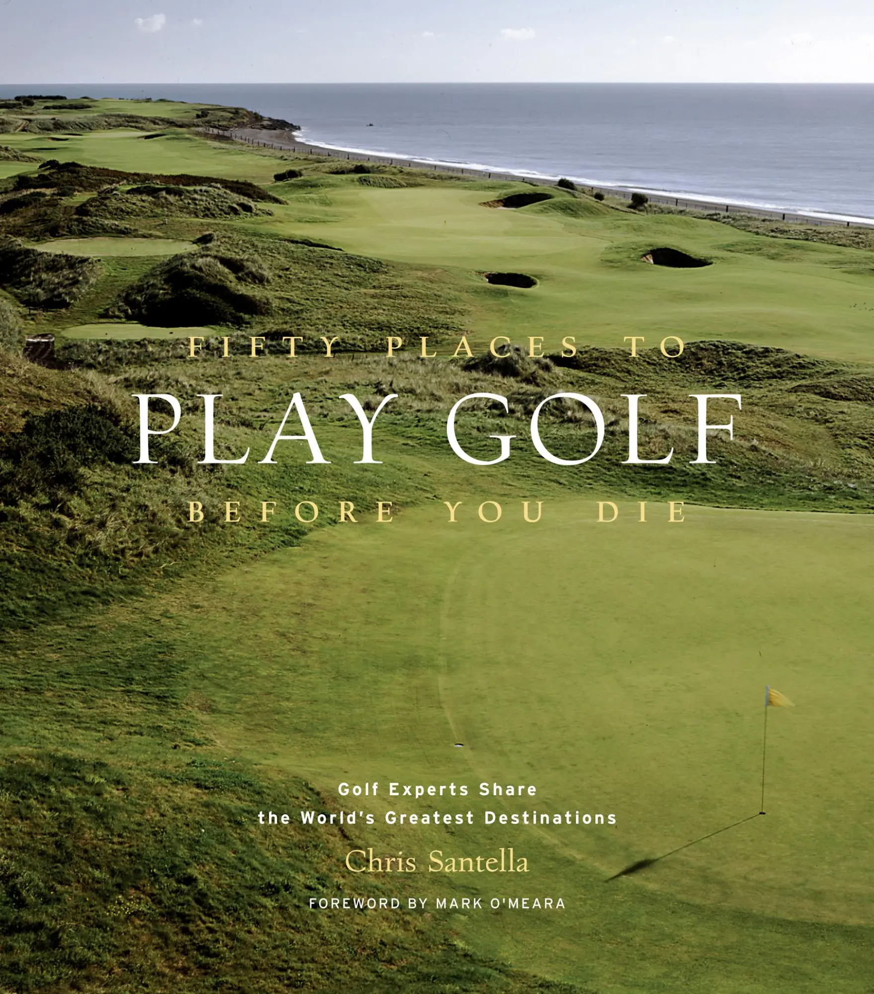 Cover: 9781584794745 | Fifty Places to Play Golf Before You Die | Chris Santella | Buch
