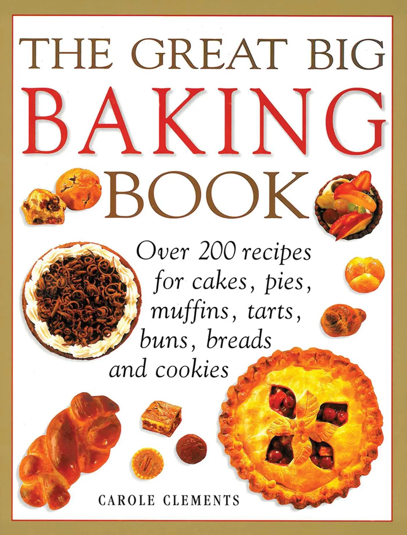 Cover: 9781780194745 | Great Big Baking Book | Clements Carol | Taschenbuch | Englisch | 2015