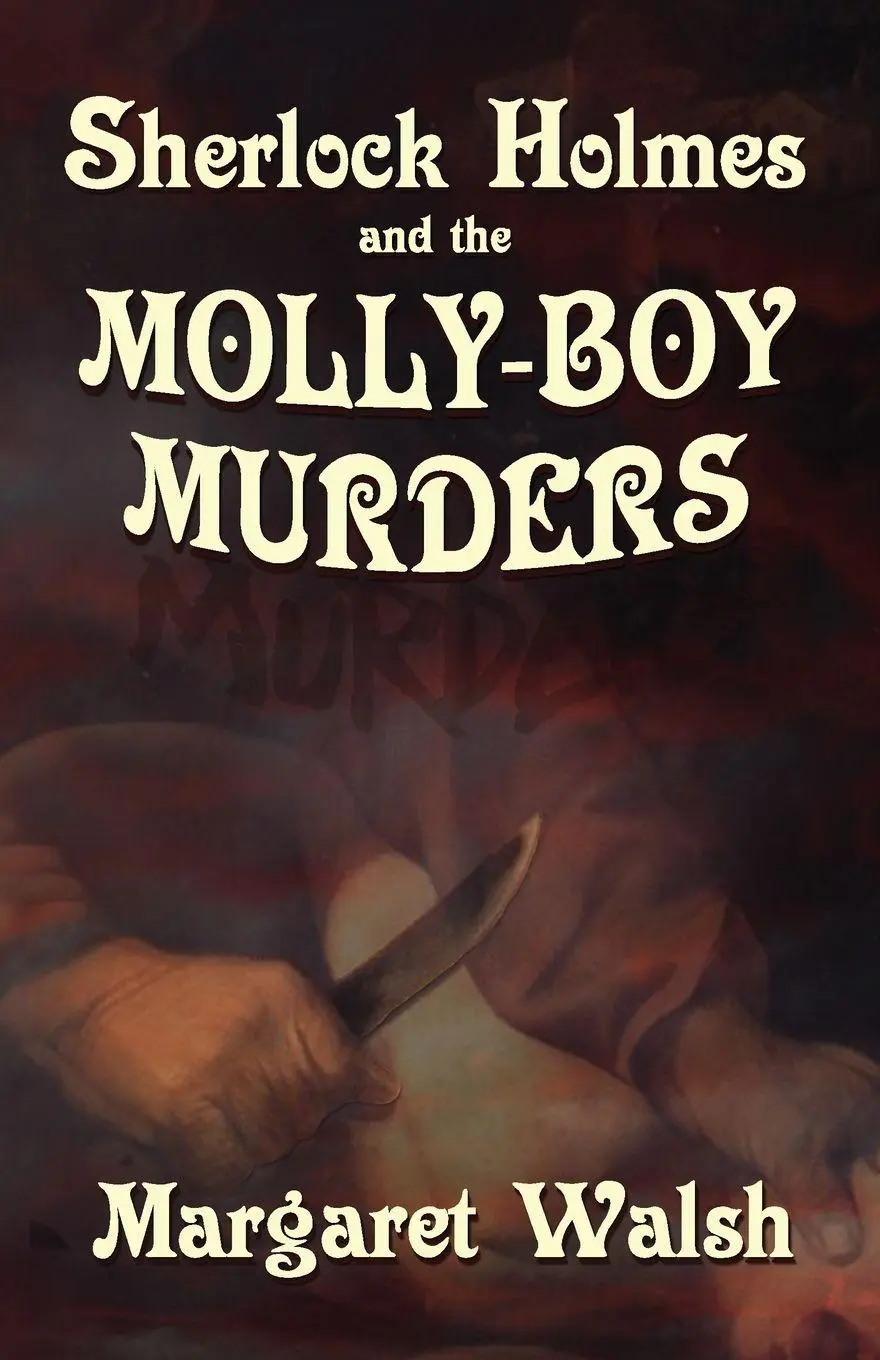 Cover: 9781787054745 | Sherlock Holmes and The Molly Boy Murders | Margaret Walsh | Buch