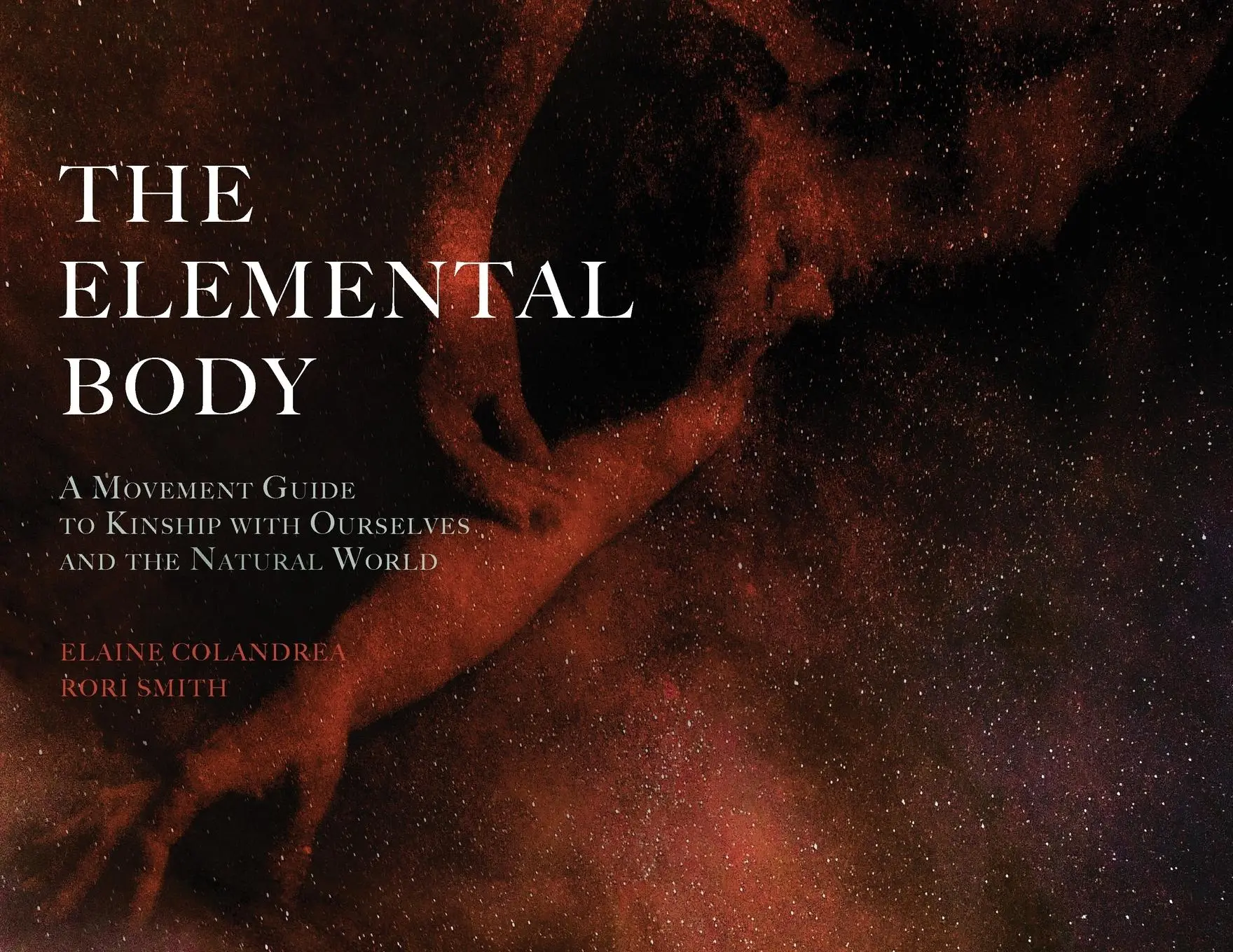 Cover: 9781954744745 | The Elemental Body | Elaine Colandrea (u. a.) | Taschenbuch | Englisch