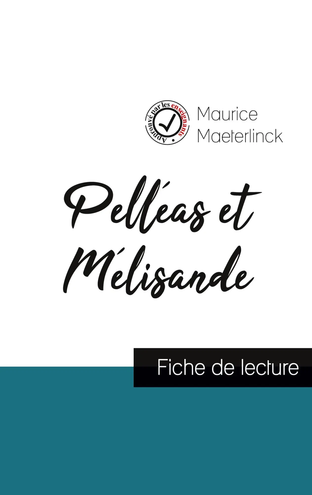 Cover: 9782759304745 | Pelléas et Mélisande de Maurice Maeterlinck (fiche de lecture et...