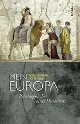 Cover: 9783205794745 | Mein Europa | Reisetagebücher eines Historikers | Wolfgang Schmale