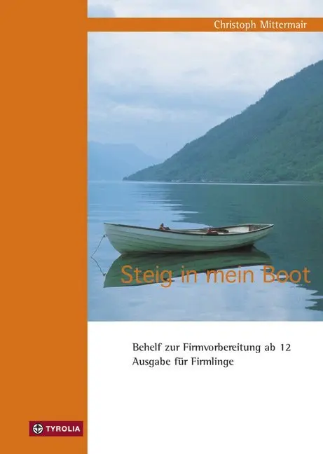 Cover: 9783702224745 | Steig in mein Boot | Christoph Mittermair | Taschenbuch | 45 S. | 2010