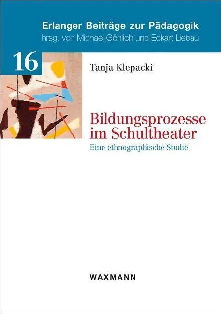 Cover: 9783830934745 | Bildungsprozesse im Schultheater | Tanja Klepacki | Taschenbuch | 2016