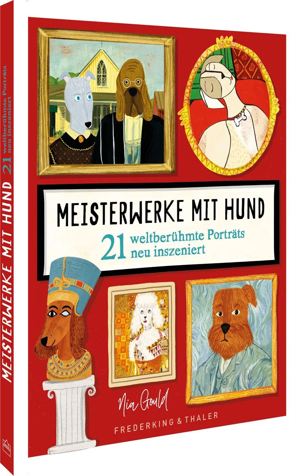 Cover: 9783954164745 | Meisterwerke mit Hund | 21 weltberühmte Porträts neu inszeniert | Buch