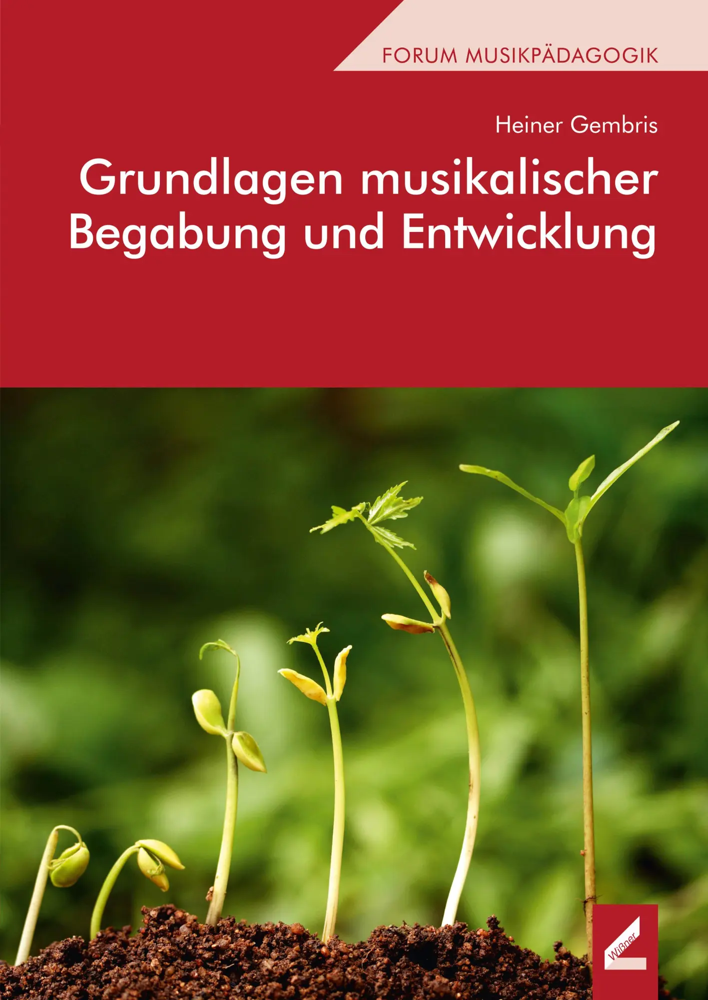 Cover: 9783990944745 | Grundlagen musikalischer Begabung und Entwicklung | Heiner Gembris