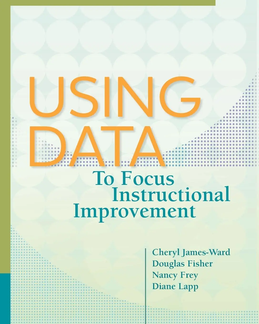 Cover: 9781416614845 | Using Data to Focus Instructional Improvement | James-Ward (u. a.)