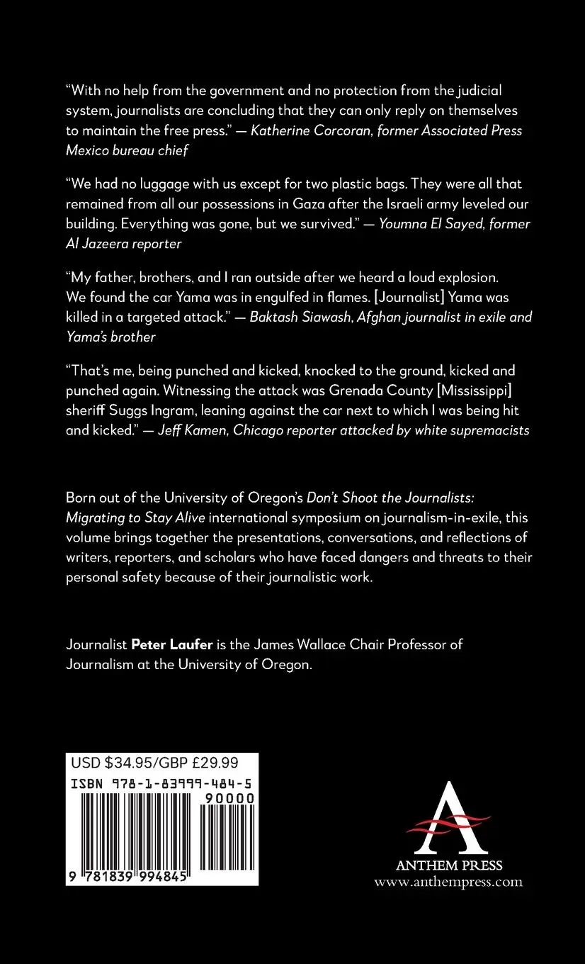 Rückseite: 9781839994845 | Don't Shoot the Journalists | Migrating to Stay Alive | Peter Laufer