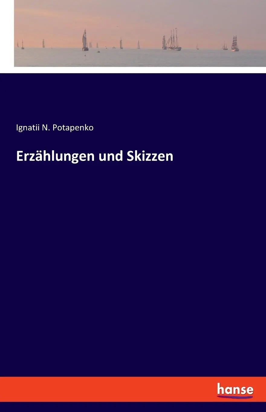 Cover: 9783348104845 | Erzählungen und Skizzen | Ignatii N. Potapenko | Taschenbuch | 100 S.