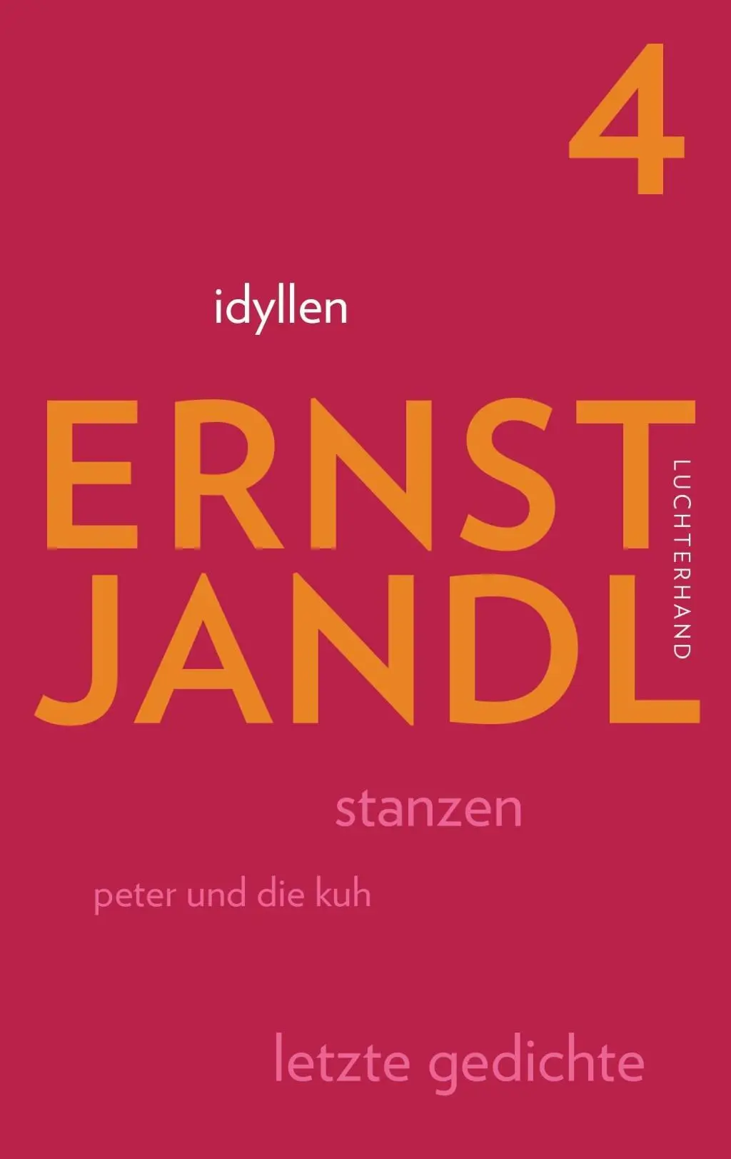 Cover: 9783630874845 | idyllen | Werke in sechs Bänden 4 | Ernst Jandl | Buch | 672 S. | 2016