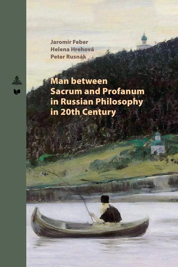 Man between Sacrum and Profanum in Russian Philosophy in 20th Century - Jaromír Feber Helena Hrehová Peter Rusnák Kartoniert (TB)