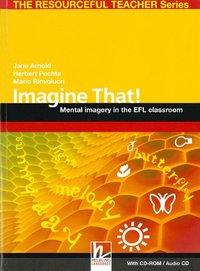 Cover: 9783902504845 | Imagine That! | Jane Arnold (u. a.) | Taschenbuch | Englisch | 2008