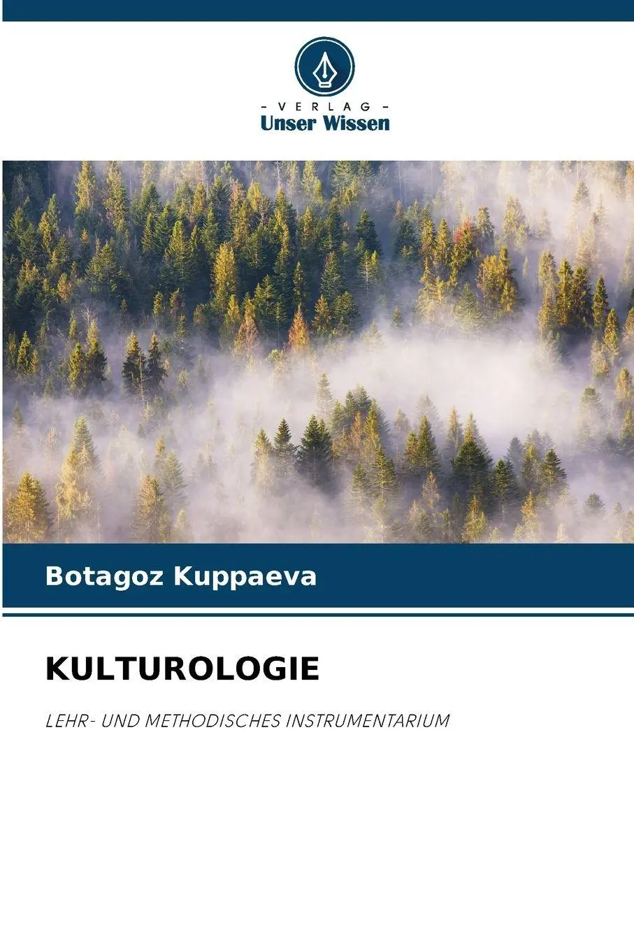 Cover: 9786139774845 | KULTUROLOGIE | LEHR- UND METHODISCHES INSTRUMENTARIUM | Kuppaeva