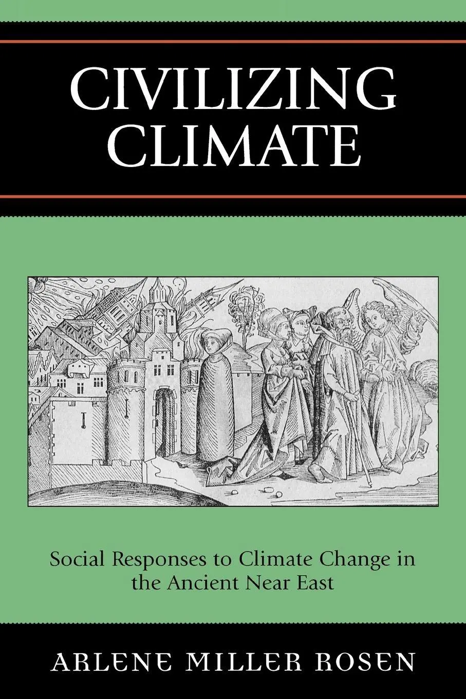 Cover: 9780759104945 | Civilizing Climate | Arlene Miller Rosen | Taschenbuch | Englisch