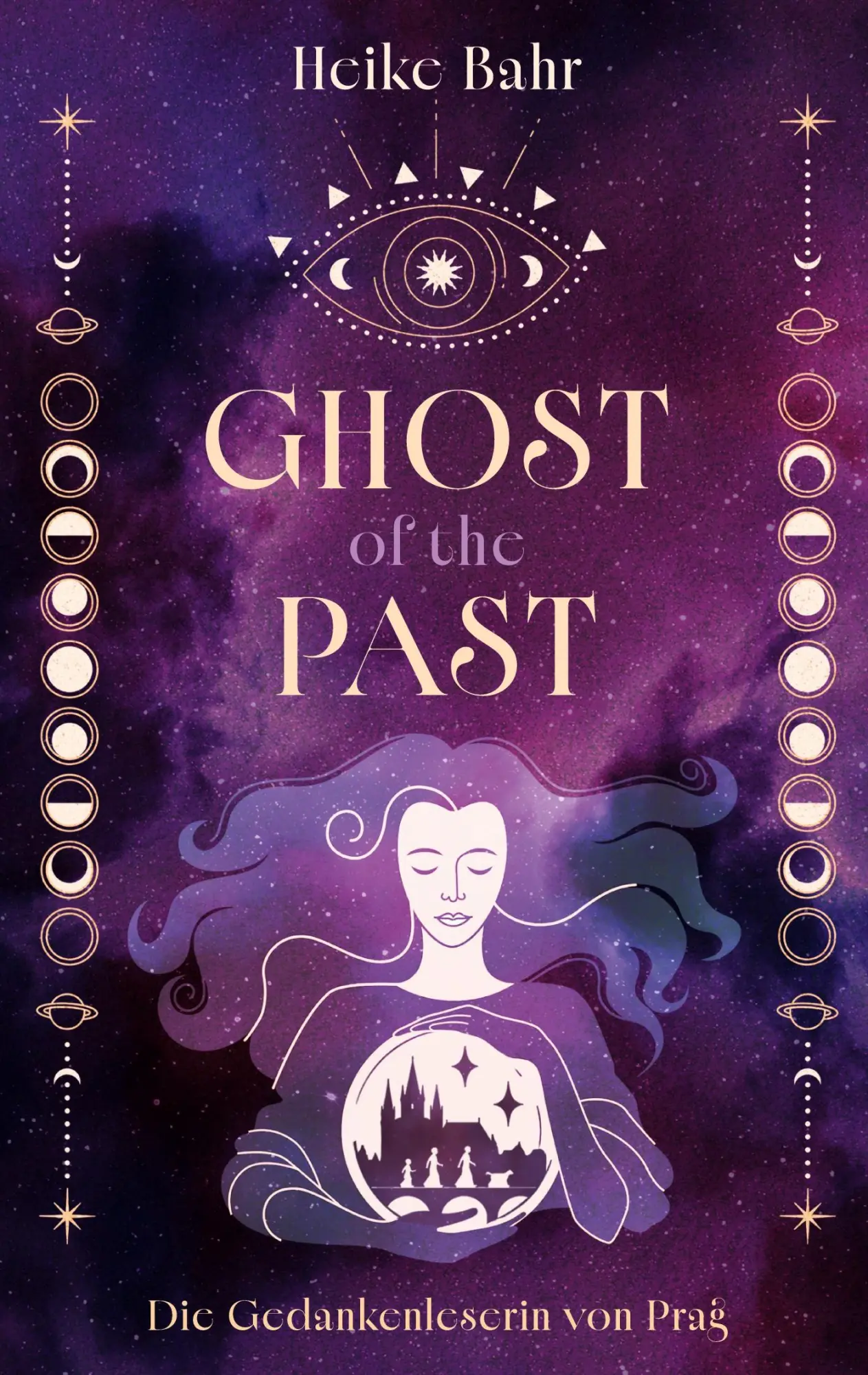 Cover: 9783695764945 | Ghost of the Past - Die Gedankenleserin von Prag | Heike Bahr | Buch