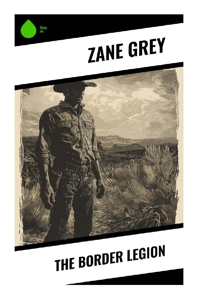Cover: 9788028374945 | The Border Legion | Zane Grey | Taschenbuch | Englisch | Sharp Ink
