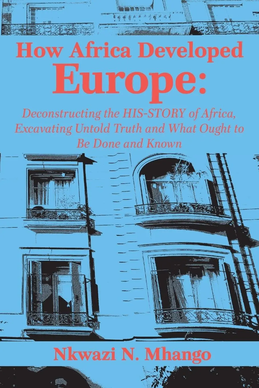 Cover: 9789956764945 | How Africa Developed Europe | Nkwazi Mhango | Taschenbuch | Englisch