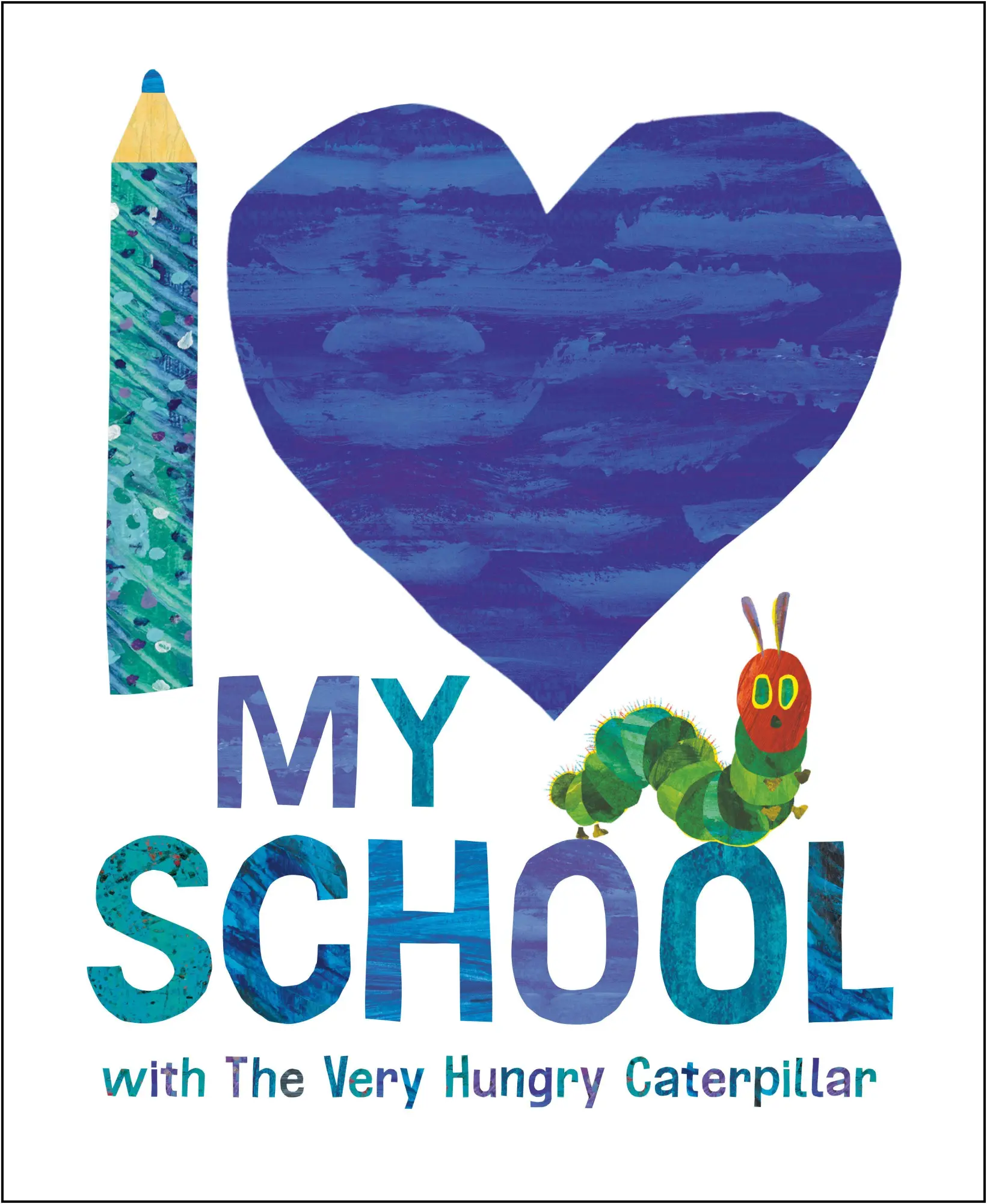Cover: 9798217144945 | I Love My School with The Very Hungry Caterpillar | Eric Carle | Buch