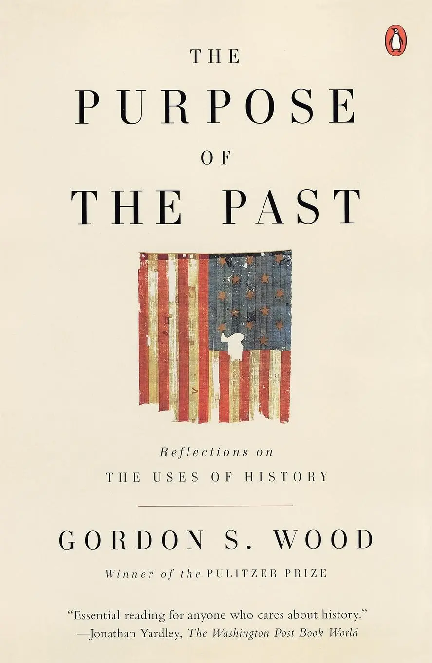 Cover: 9780143115045 | The Purpose of the Past | Reflections on the Uses of History | Wood