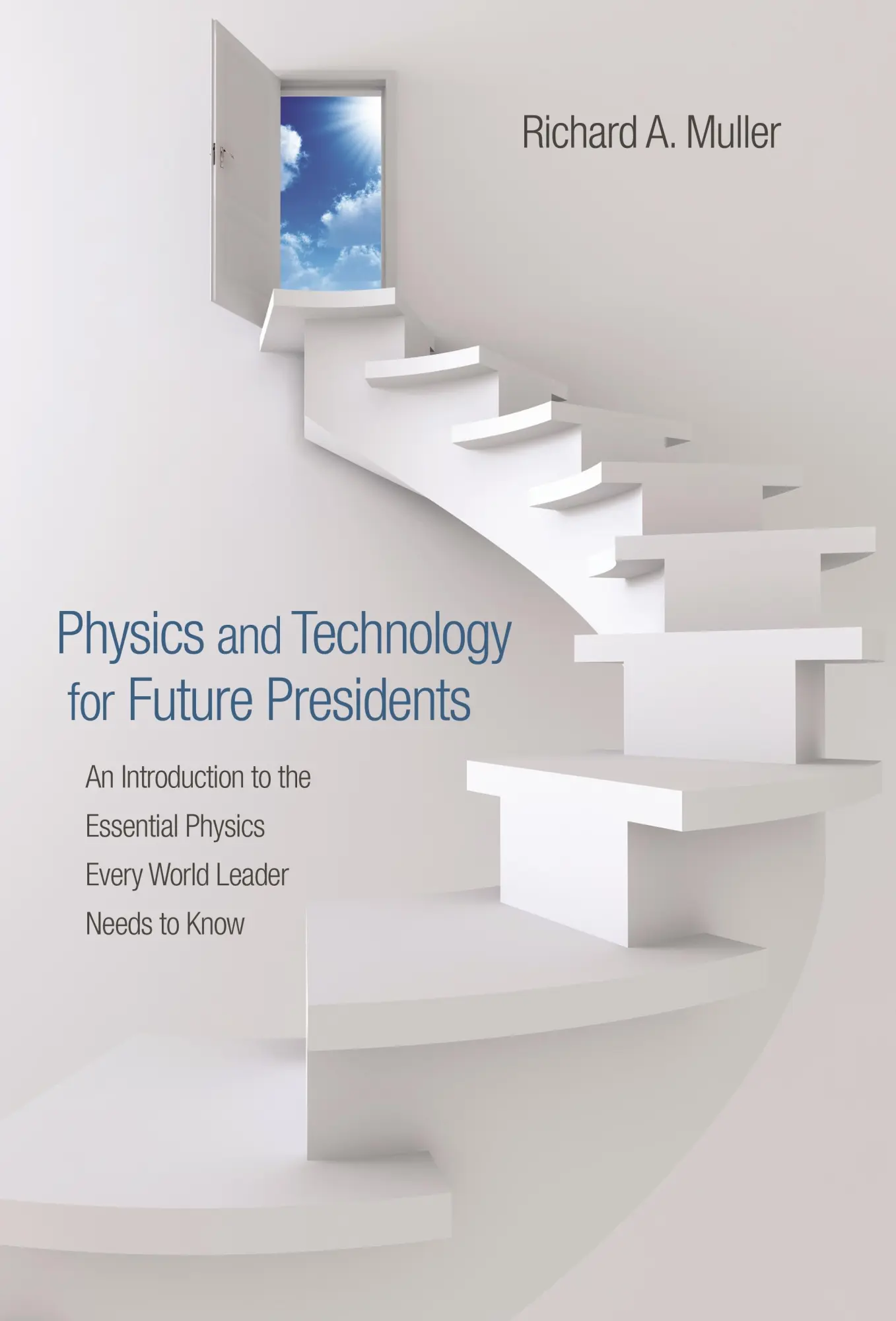 Cover: 9780691135045 | Physics and Technology for Future Presidents | Richard A Muller | Buch
