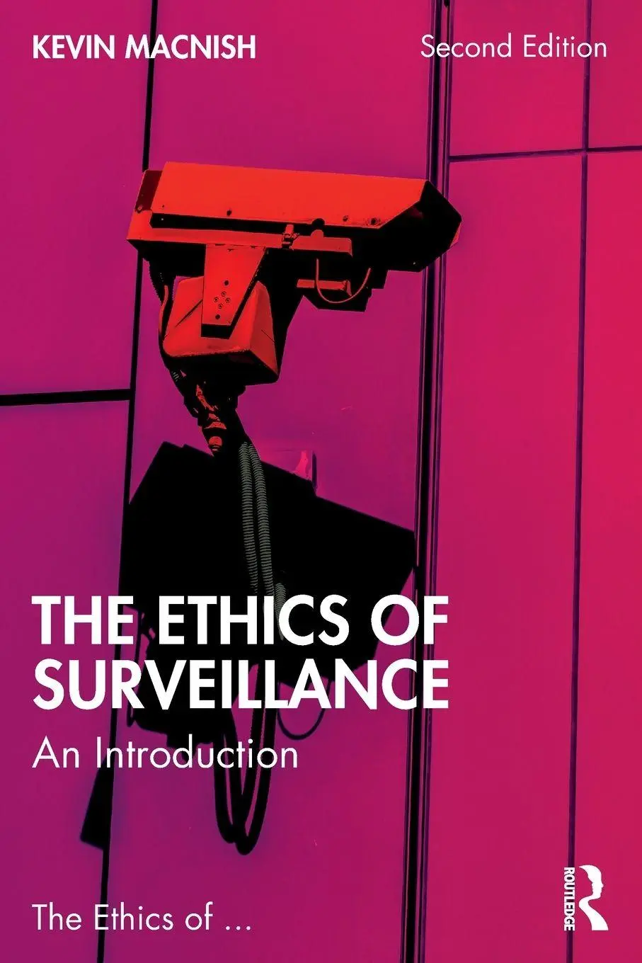 Cover: 9781032825045 | The Ethics of Surveillance | An Introduction | Kevin Macnish | Buch