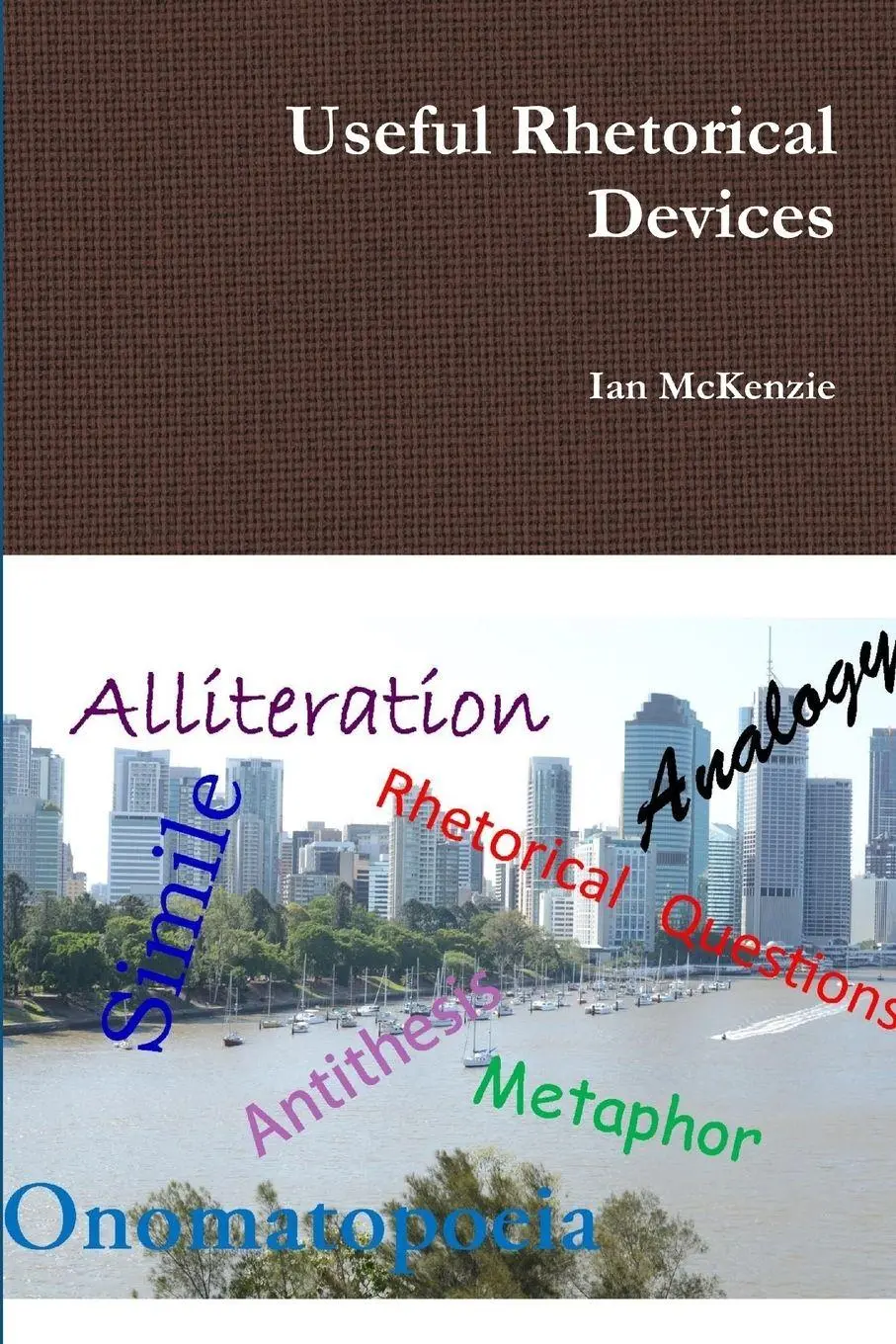 Cover: 9781329095045 | Useful Rhetorical Devices | Ian Mckenzie | Taschenbuch | Englisch