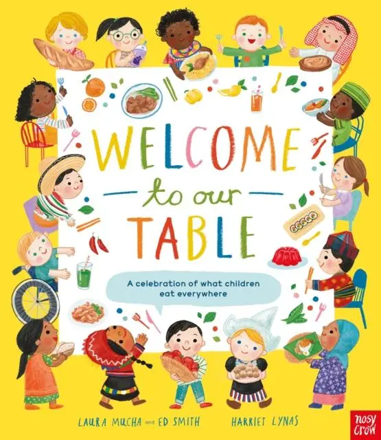 Cover: 9781839945045 | Welcome to Our Table: A Celebration of What Children Eat Everywhere