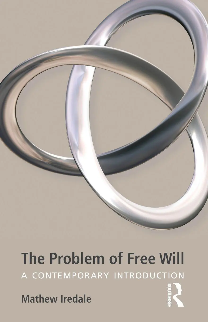 Cover: 9781844655045 | The Problem of Free Will | A Contemporary Introduction | Iredale