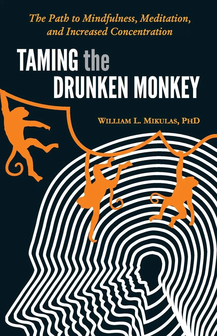 Cover: 9788183225045 | TAMING THE DRUNKEN MONKEY (ENGLISH) | William L Mikulas | Taschenbuch