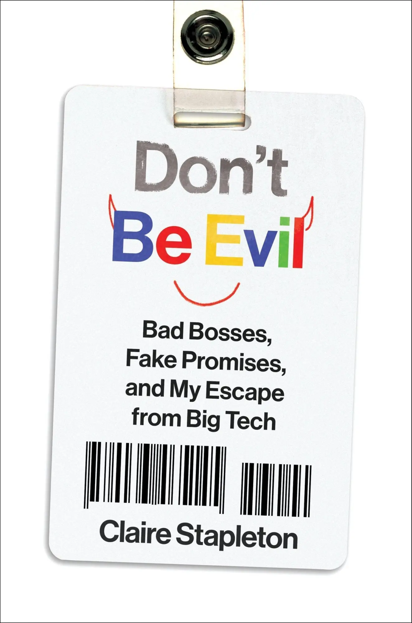 Cover: 9780063465145 | Don't Be Evil | Bad Bosses, Fake Promises, and My Escape from Big Tech