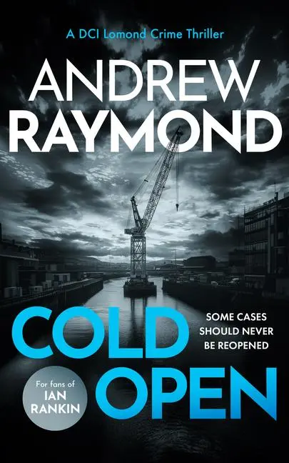 Cover: 9781036705145 | Cold Open | A Scottish Crime Thriller | Andrew Raymond | Taschenbuch