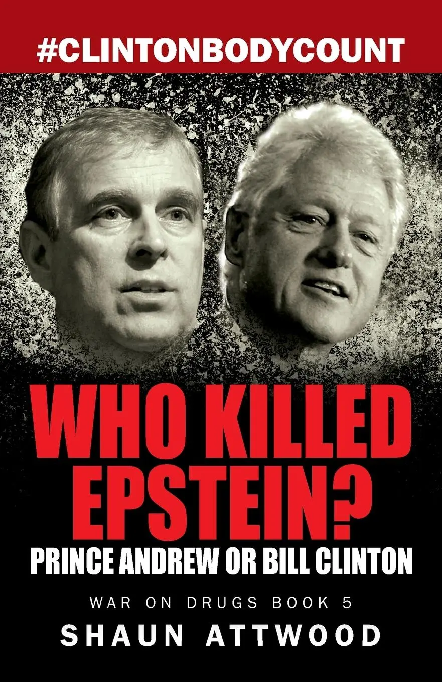 Cover: 9781912885145 | Who Killed Epstein? Prince Andrew or Bill Clinton | Shaun Attwood