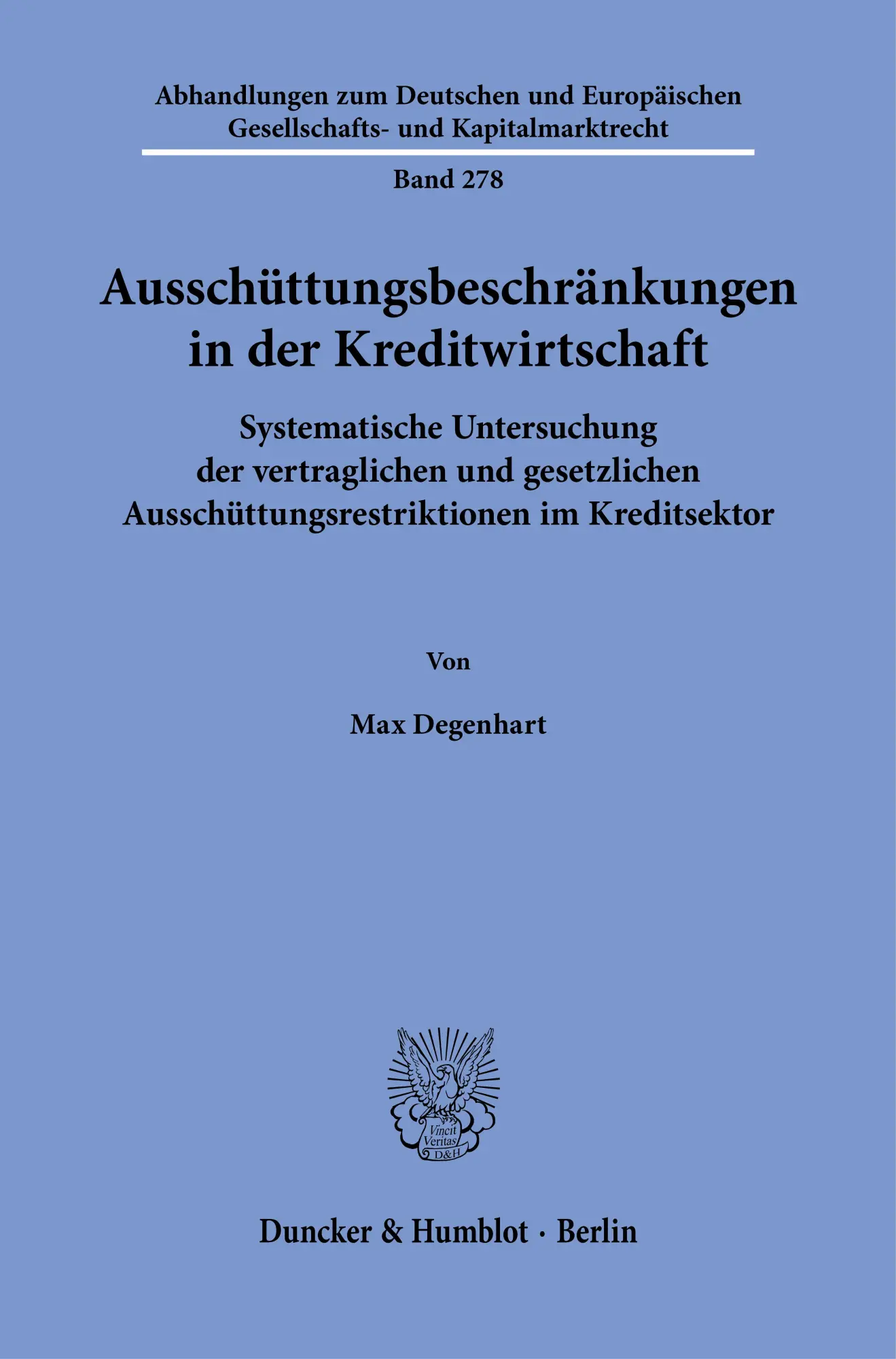 Cover: 9783428195145 | Ausschüttungsbeschränkungen in der Kreditwirtschaft | Max Degenhart