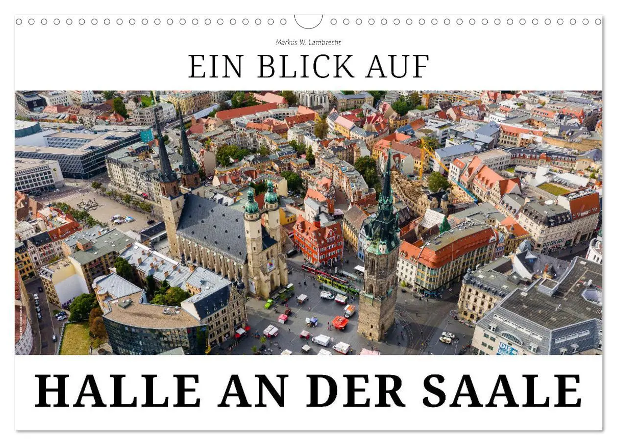 Cover: 9783516065145 | Ein Blick auf Halle an der Saale (Wandkalender 2026 DIN A3 quer),...