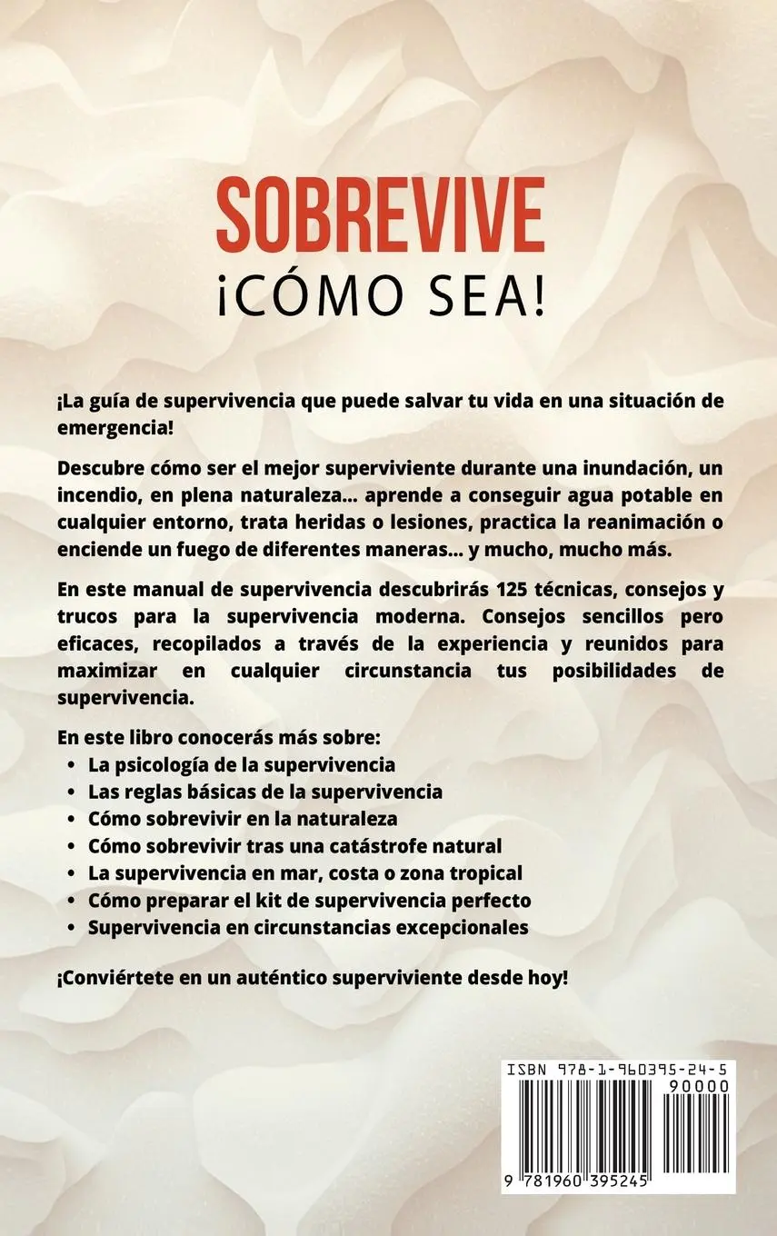 Rückseite: 9781960395245 | Sobrevive ¡Cómo Sea! Manual de Supervivencia Moderna. 125 Técnicas...