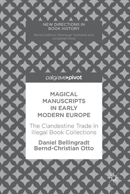Cover: 9783319595245 | Magical Manuscripts in Early Modern Europe | Otto (u. a.) | Buch | vii