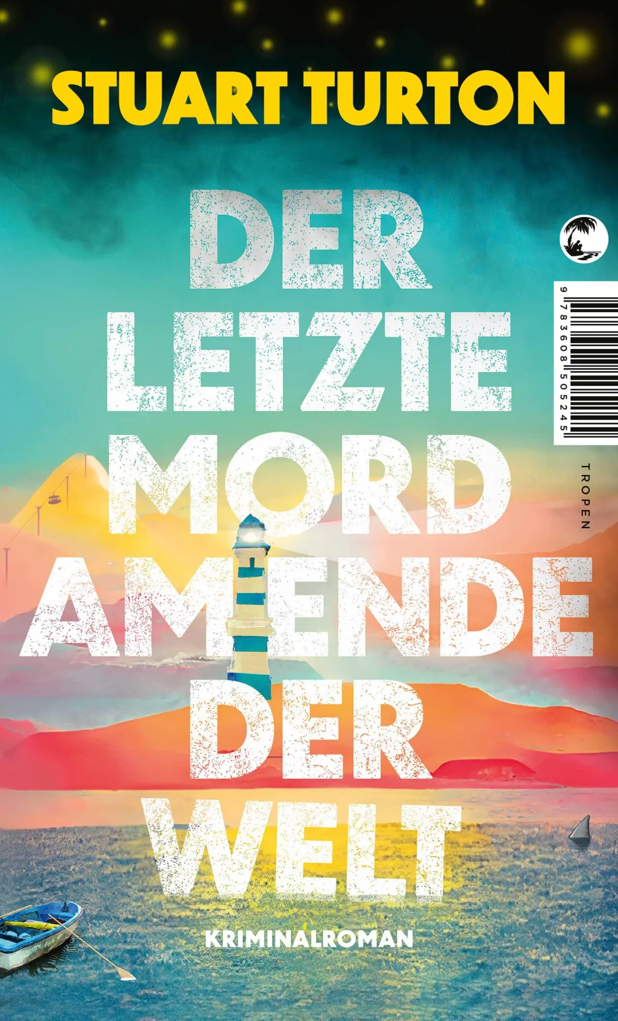 Cover: 9783608505245 | Der letzte Mord am Ende der Welt | Kriminalroman | Stuart Turton