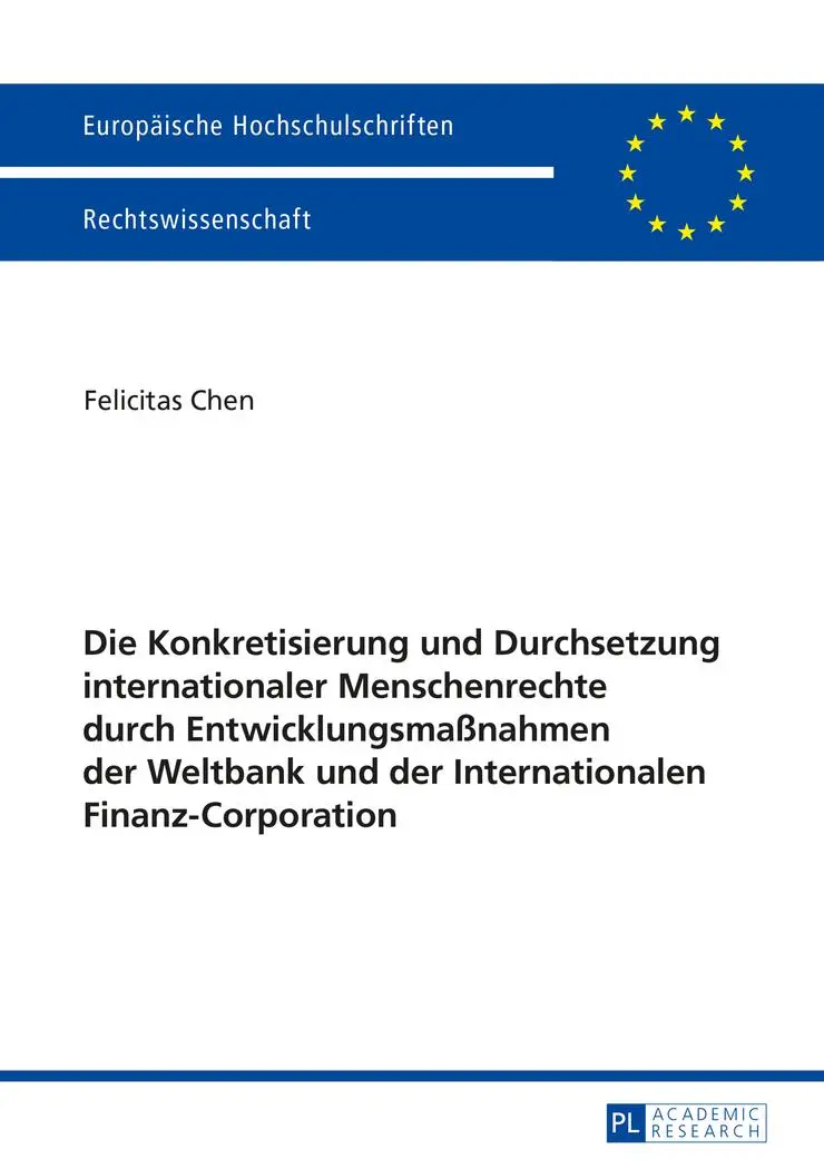 Die Konkretisierung und Durchsetzung internationaler Menschenrechte durch Entwicklungsmaßnahmen der Weltbank und der Internationalen Finanz-Corporation - Felicitas Berning Kartoniert (TB)