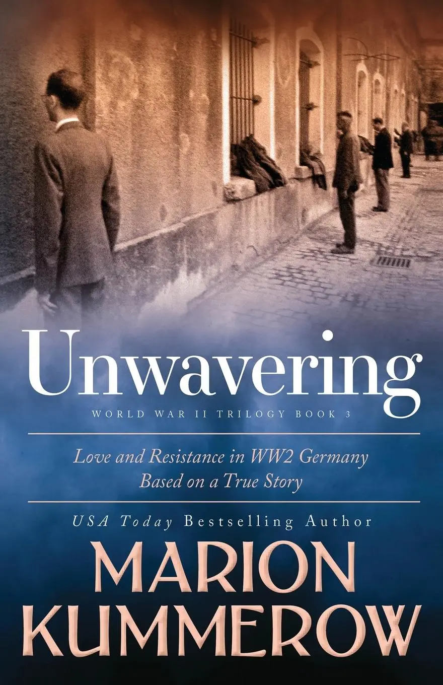Cover: 9783948865245 | Unwavering | Based on a True Story of Love and Resistance | Kummerow
