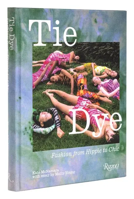 Cover: 9780847865345 | Tie Dye: Fashion from Hippie to Chic | Kate McNamara | Buch | Englisch