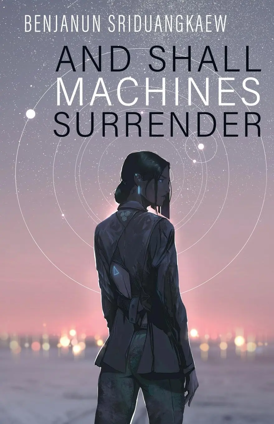 Cover: 9781607015345 | And Shall Machines Surrender | Benjanun Sriduangkaew | Taschenbuch