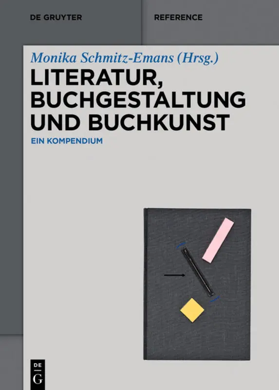 Cover: 9783110355345 | Literatur, Buchgestaltung und Buchkunst | Ein Kompendium | Buch | 2019