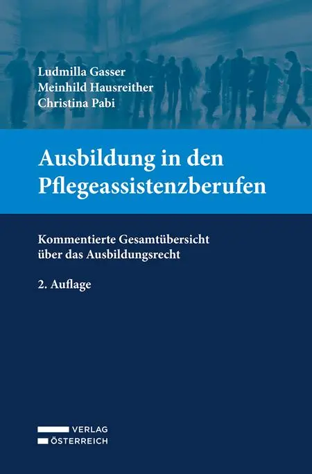 Cover: 9783704695345 | Ausbildung in den Pflegeassistenzberufen | Ludmilla Gasser (u. a.)