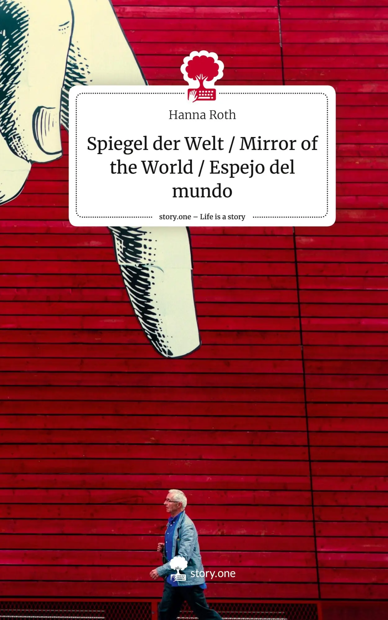Cover: 9783711525345 | Spiegel der Welt / Mirror of the World / Espejo del mundo. Life is...