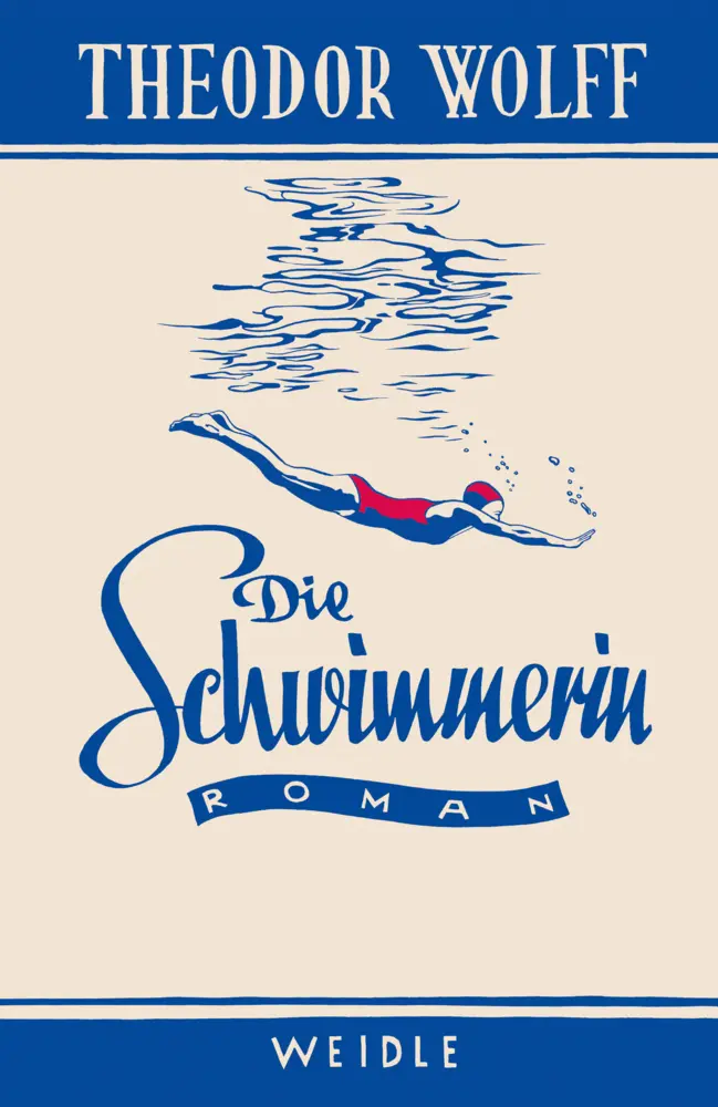 Cover: 9783835375345 | Die Schwimmerin | Roman aus der Gegenwart | Theodor Wolff | Buch