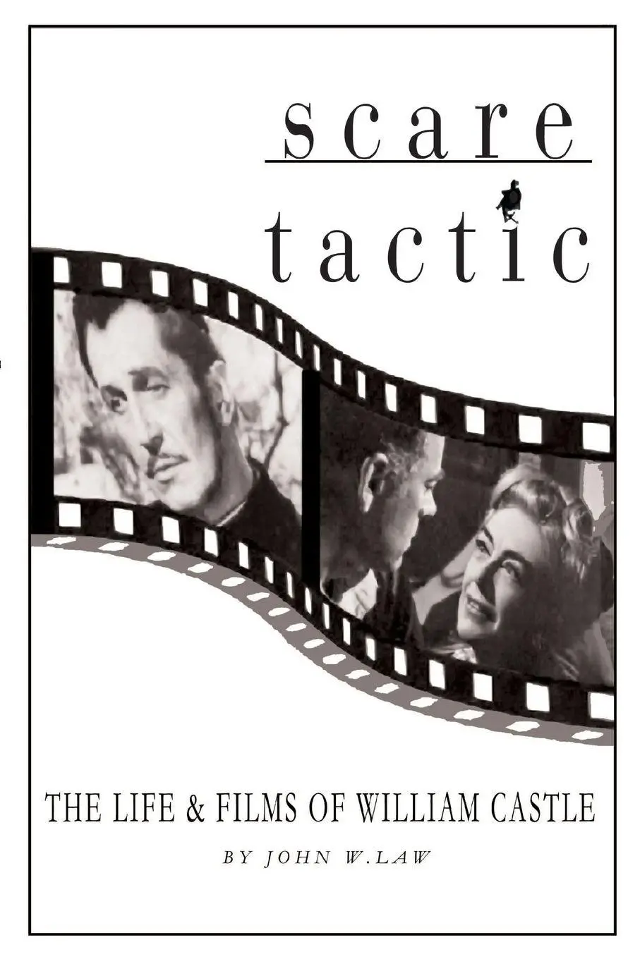 Cover: 9780595095445 | Scare Tactic | The Life &amp; Films of William Castle | John W. Law | Buch