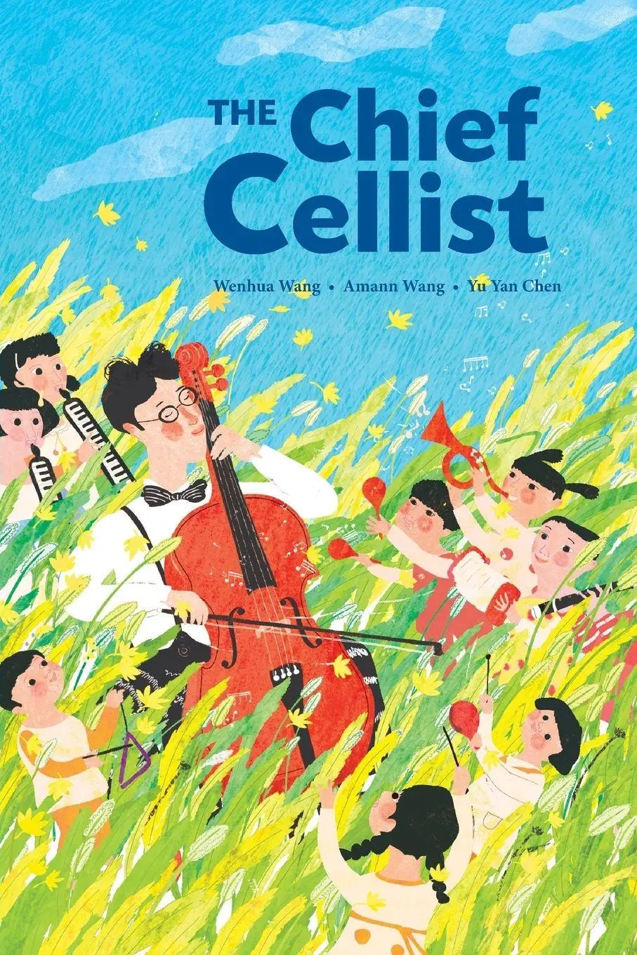 Cover: 9780993215445 | The Chief Cellist | Wenhua Wang | Taschenbuch | Englisch | 2015