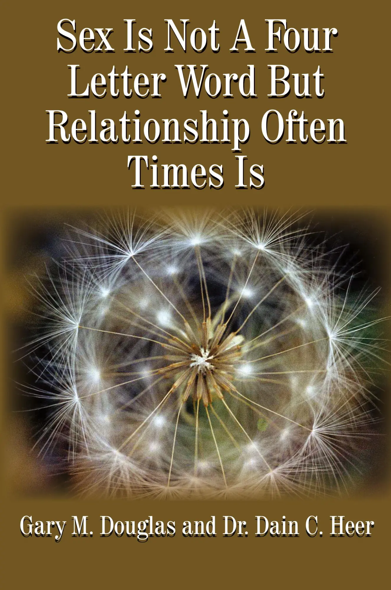 Cover: 9781420895445 | Sex Is Not A Four Letter Word But Relationship Often Times Is | Buch